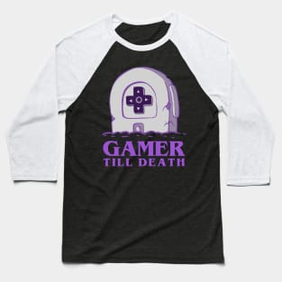 Gamer Till Death Baseball T-Shirt